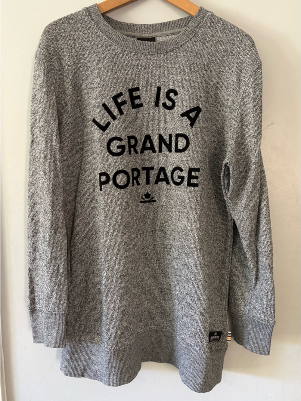 Hudson’s Bay Company Grand Portage Collection Life is a Grand Portage Sweatshirt
